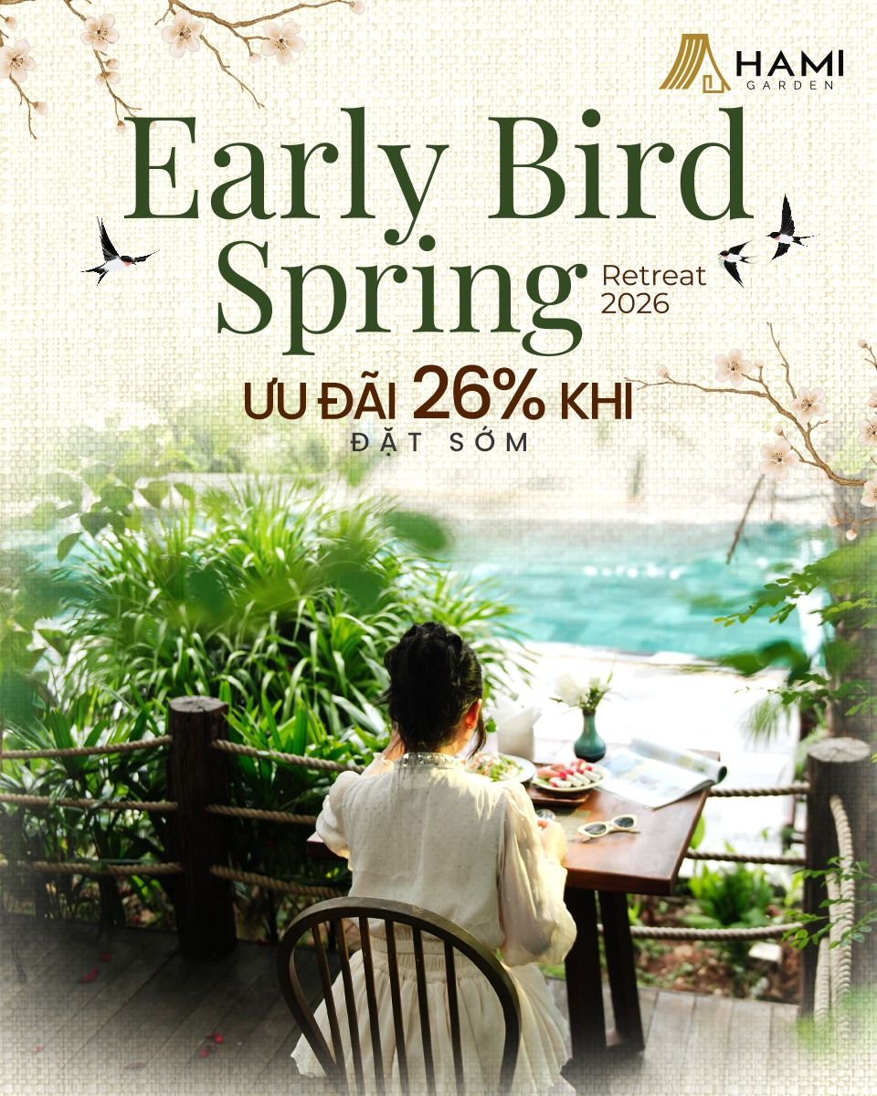 Ưu đãi đặt phòng sớm - Early Bird Spring Retreat 2026