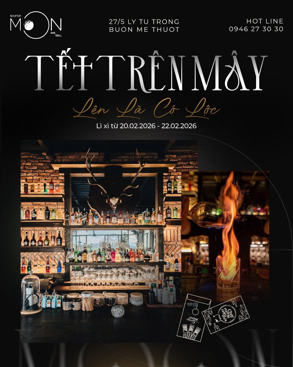Tết trên mây và lên đón lộc cùng Moon Bar & Grill