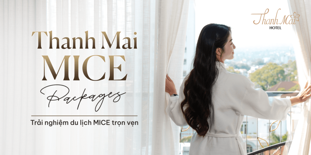 Trải nghiệm du lịch MICE trọn gói tại Thanh Mai Hotel