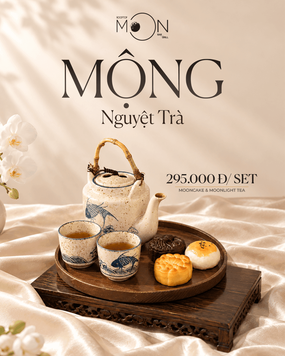 Tết Trung Thu - Mooncake & Moonlight Tea by Moon Bar & Grill